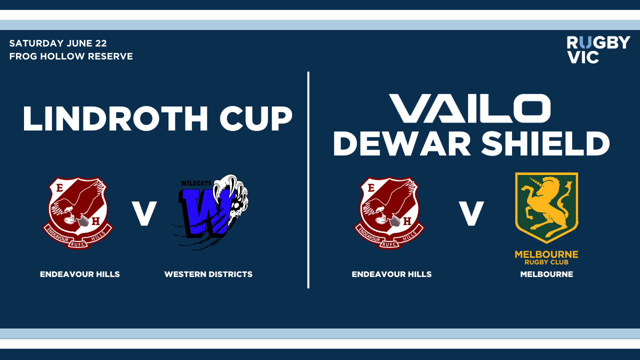 Round 9, 2024 VAILO Dewar Shield – Endeavour Hills V Melbourne Unicorns and Round 4, Lindroth Cup - Endevour Hills v Western Districts